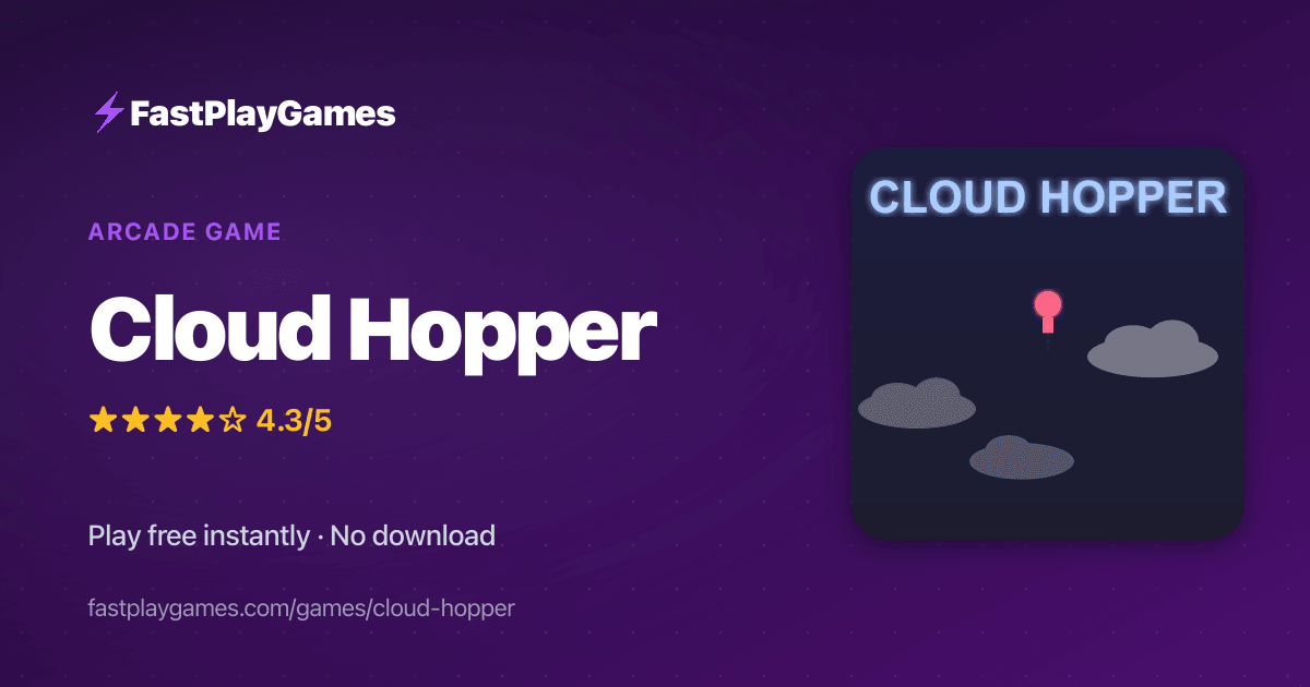 Cloud Hopper — Free Arcade Game | Play Online | FastPlayGames