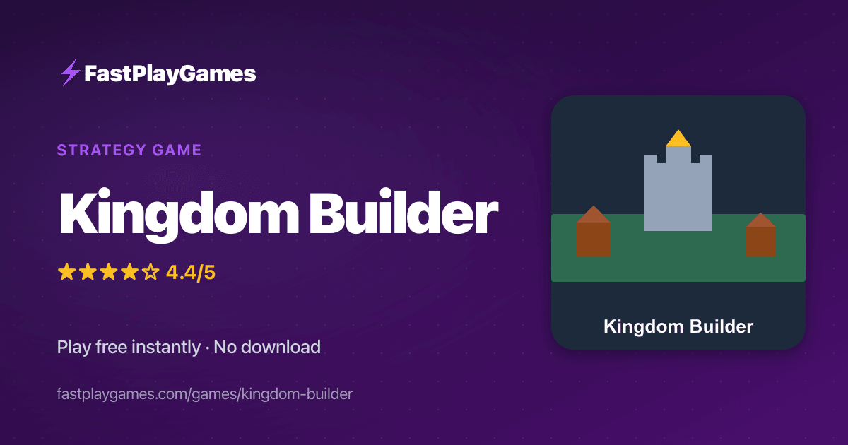 Kingdom Builder — Free Strategy Game | Play Online | FastPlayGames