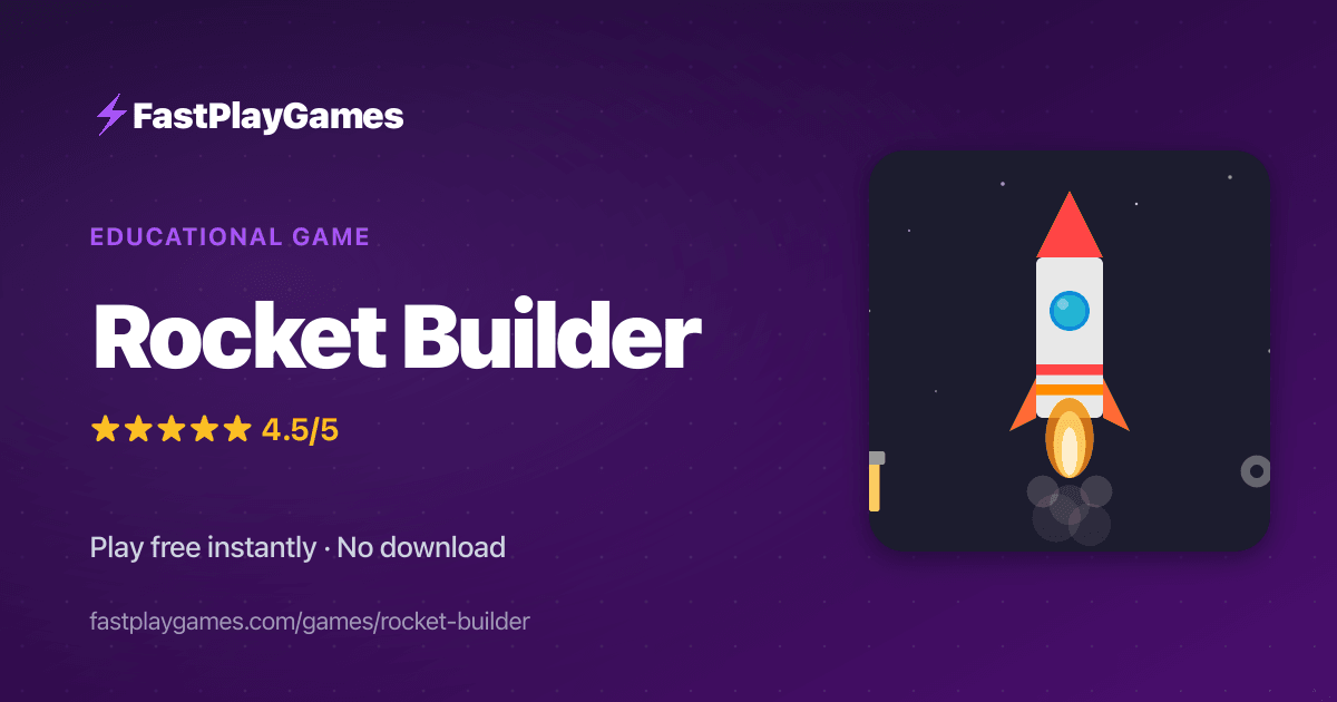 Rocket Builder — Free Educational Game | Play Online | FastPlayGames
