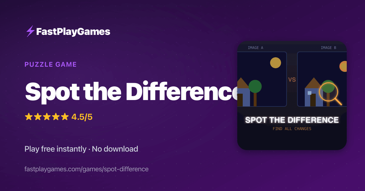 Spot the Difference — Free Puzzle Game | Play Online | FastPlayGames
